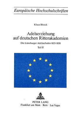 bokomslag Adelserziehung Auf Deutschen Ritterakademien