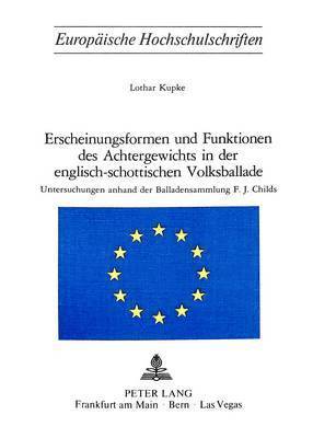 bokomslag Erscheinungsformen Und Funktionen Des Achtergewichts in Der Englisch-Schottischen Volksballade