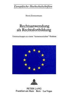 bokomslag Rechtsanwendung ALS Rechtsfortbildung