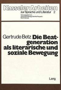 bokomslag Die Beatgeneration ALS Literarische Und Soziale Bewegung