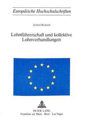 bokomslag Lohnfuehrerschaft Und Kollektive Lohnverhandlungen