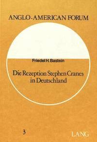 bokomslag Die Rezeption Stephen Cranes in Deutschland