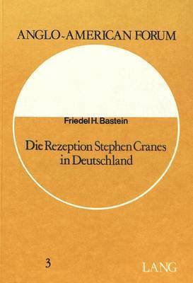 Die Rezeption Stephen Cranes in Deutschland 1