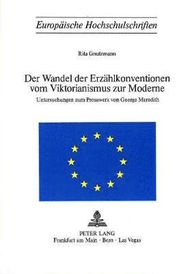 Der Wandel Der Erzaehlkonventionen Vom Viktorianismus Zur Moderne 1