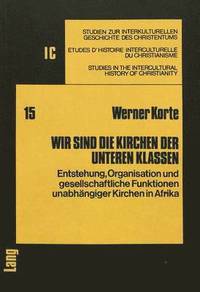 bokomslag Wir Sind Die Kirchen Der Unteren Klassen