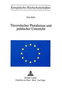 bokomslag Theoretischer Pluralismus Und Politischer Unterricht