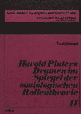 Harold Pinters Dramen Im Spiegel Der Soziologischen Rollentheorie 1