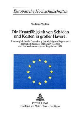 bokomslag Die Ersatzfaehigkeit Von Schaeden Und Kosten in Grosser Haverei