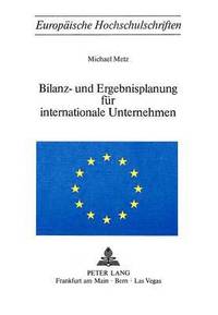 bokomslag Bilanz- Und Ergebnisplanung Fuer Internationale Unternehmen