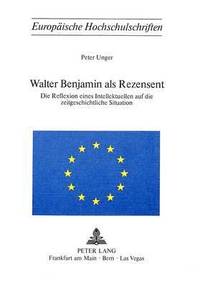 bokomslag Walter Benjamin ALS Rezensent