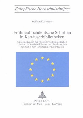 Fruehneuhochdeutsche Schriften in Kartaeuserbibliotheken 1