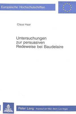 bokomslag Untersuchungen Zur Persuasiven Redeweise Bei Baudelaire