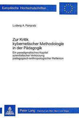 Zur Kritik Kybernetischer Metholologie in Der Paedagogik 1