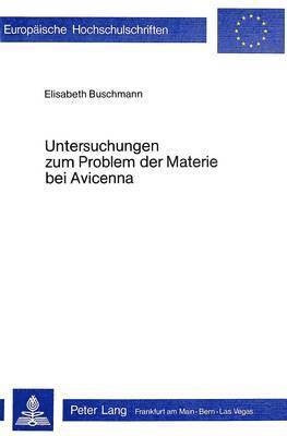 bokomslag Untersuchungen Zum Problem Der Materie Bei Avicenna