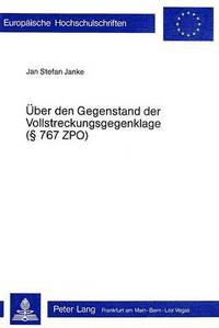 bokomslag Ueber Den Gegenstand Der Vollstreckungsgegenklage ( 767 Zpo)