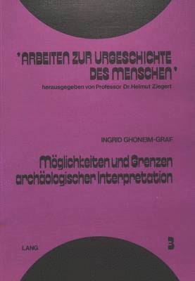 Moeglichkeiten Und Grenzen Archaeologischer Interpretation 1