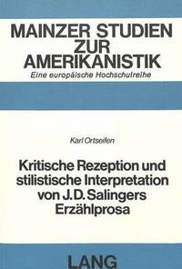 bokomslag Kritische Rezeption Und Stilistische Interpretation Von J.D. Salingers Erzaehlprosa