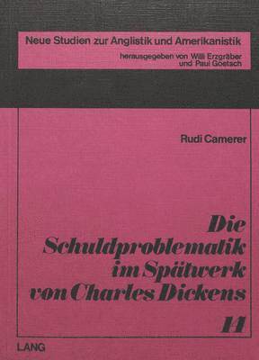 Die Schuldproblematik Im Spaetwerk Von Charles Dickens 1