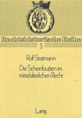 bokomslag Die Scheinbussen Im Mittelalterlichen Recht