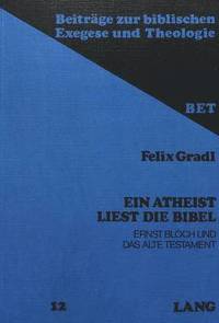 bokomslag Ein Atheist Liest Die Bibel