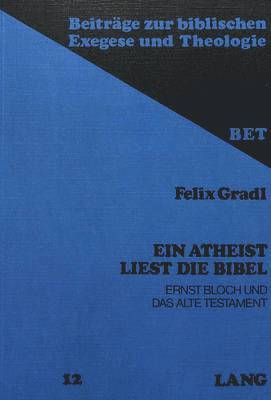 Felix Gradl, Gradl Felix Gradl, Henning Graf Reventlow - Ein Atheist Liest Die Bibel, Häftad