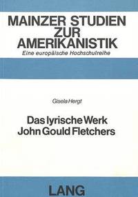 bokomslag Das Lyrische Werk John Gould Fletchers