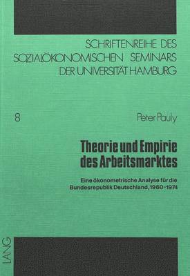 bokomslag Theorie Und Empirie Des Arbeitsmarktes