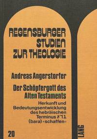 bokomslag Der Schoepfergott Des Alten Testaments