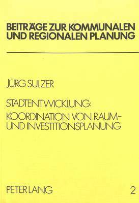 Stadtentwicklung: Koordination Von Raum- Und Investitionsplanung 1