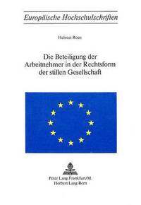 bokomslag Die Beteiligung Der Arbeitnehmer in Der Rechtsform Der Stillen Gesellschaft