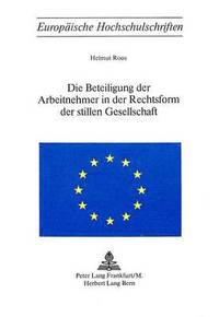 bokomslag Die Beteiligung Der Arbeitnehmer in Der Rechtsform Der Stillen Gesellschaft