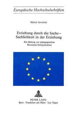 bokomslag Erziehung Durch Die Sache - Sachlichkeit in Der Erziehung