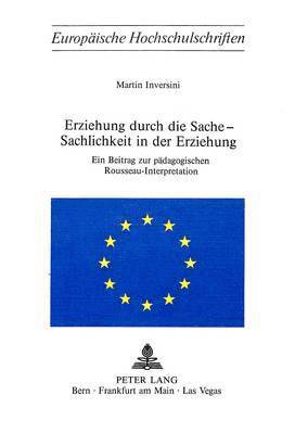 bokomslag Erziehung Durch Die Sache - Sachlichkeit in Der Erziehung