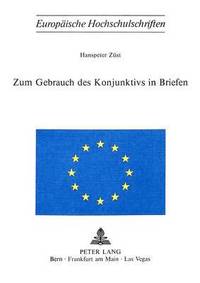 bokomslag Zum Gebrauch Des Konjunktivs in Briefen