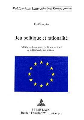 bokomslag Jeu Politique Et Rationalit