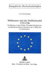 bokomslag Muelhausen Und Der Dollfushandel 1722-1746