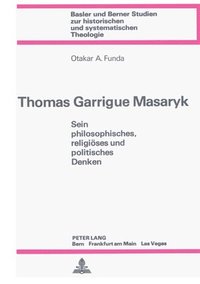 bokomslag Thomas Garrigue Masaryk