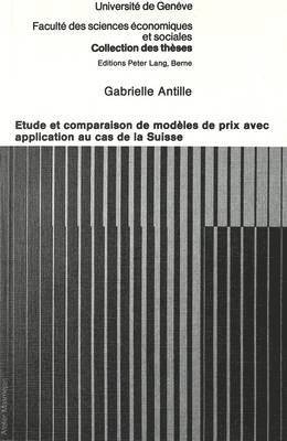 bokomslag Etude Et Comparaison de Modles de Prix Avec Application Au Cas de la Suisse