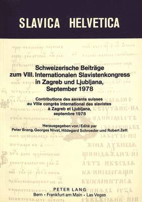 bokomslag Schweizerische Beitraege Zum VIII. Internationalen Slavistenkongress in Zagreb Und Ljubljana 1978- Contributions Des Savants Suisses Au 8e Congrs International Des Slavistes  Zagreb Et Ljubljana