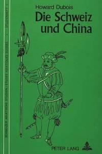 bokomslag Die Schweiz Und China