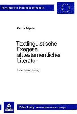 Textlinguistische Exegese Alttestamentlicher Literatur 1