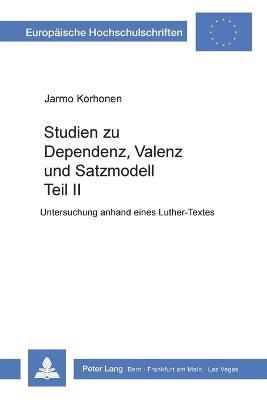 bokomslag Studien zu Dependenz, Valenz und Satzmodell