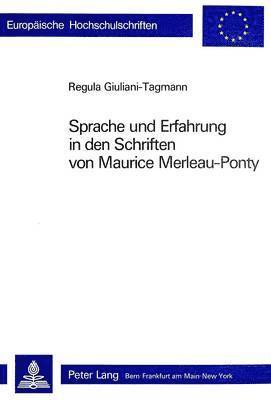 bokomslag Sprache Und Erfahrung in Den Schriften Von Maurice Merleau-Ponty