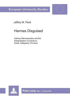 Jeffrey M. Peck - Hermes Disguised, Häftad