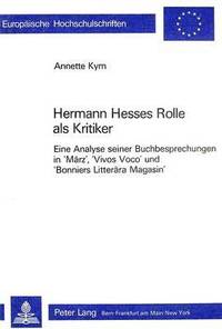 bokomslag Hermann Hesses Rolle ALS Kritiker