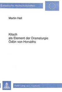 bokomslag Kitsch ALS Element Der Dramaturgie Oedoen Von Horvths