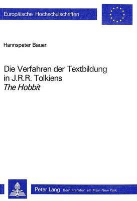 Die Verfahren Der Textbildung in J.R.R. Tolkiens the Hobbit 1