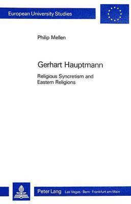Philip Mellen - Gerhart Hauptmann, Häftad