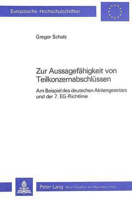 bokomslag Zur Aussagefaehigkeit Von Teilkonzernabschluessen