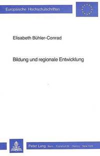 bokomslag Bildung Und Regionale Entwicklung